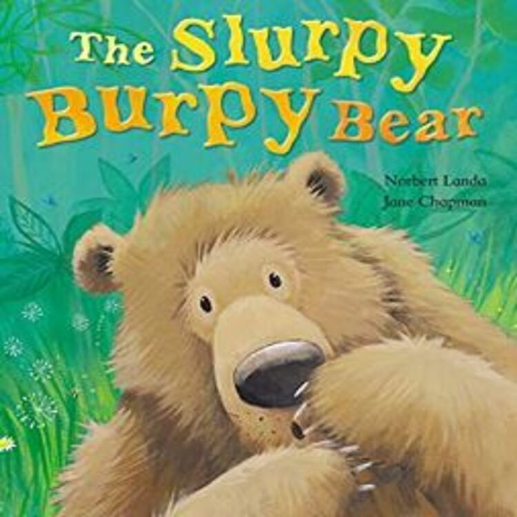 The Slurpy Burpy Bear