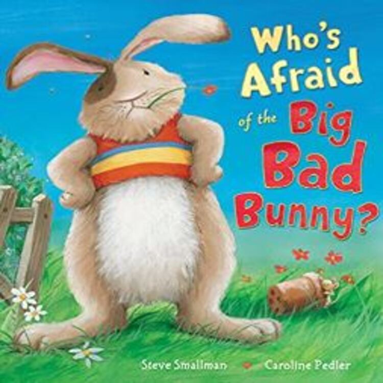 Who&#039;s Afraid of the Big Bad Bunny?