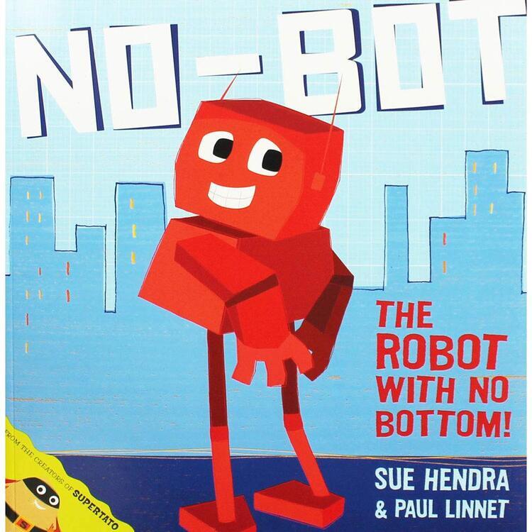 (Children Picture Books) No-Bot, the Robot with No Bottom