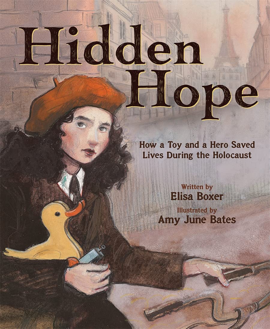 Hidden Hope: How a Toy and a Hero Saved Lives During the Holocaust (Hardcover)