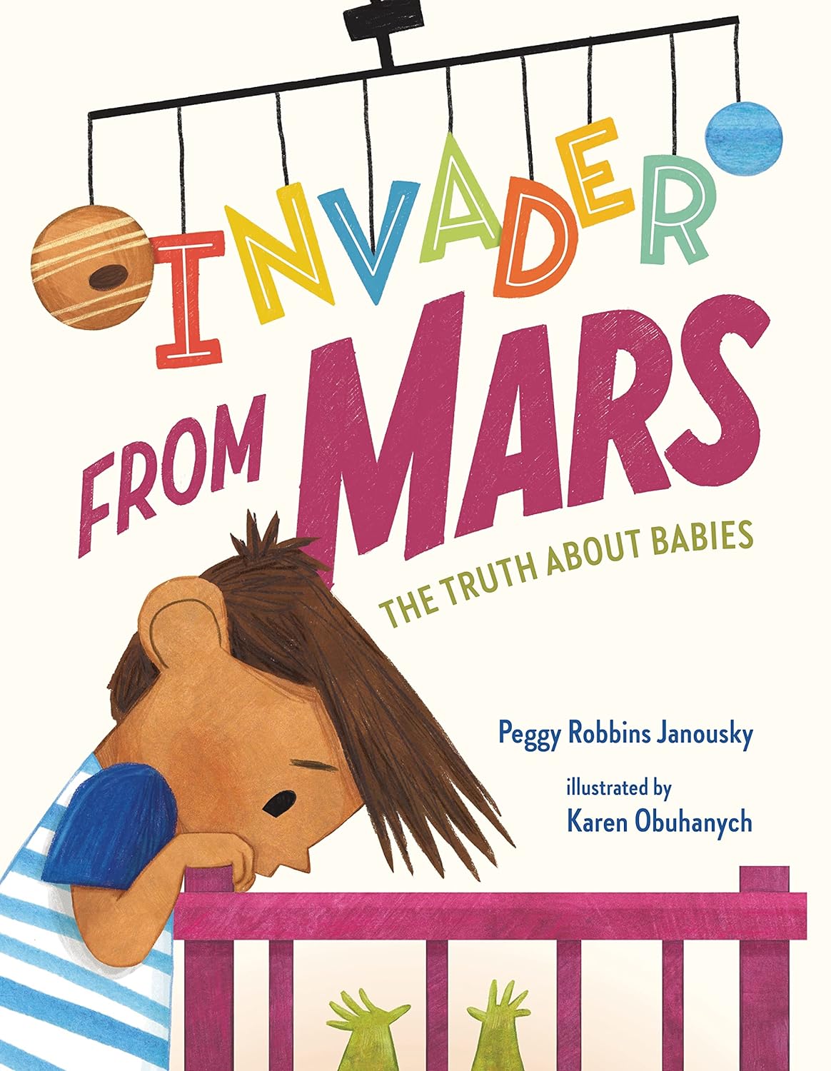 Invader from Mars: The Truth about Babies (Hardcover)