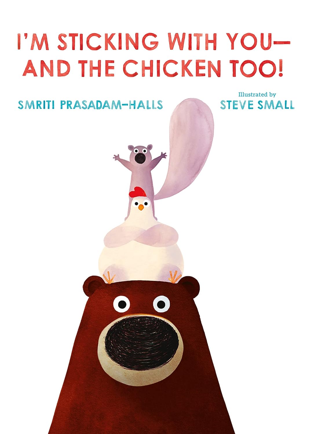 I&#039;m Sticking with You--And the Chicken Too! (Hardcover)