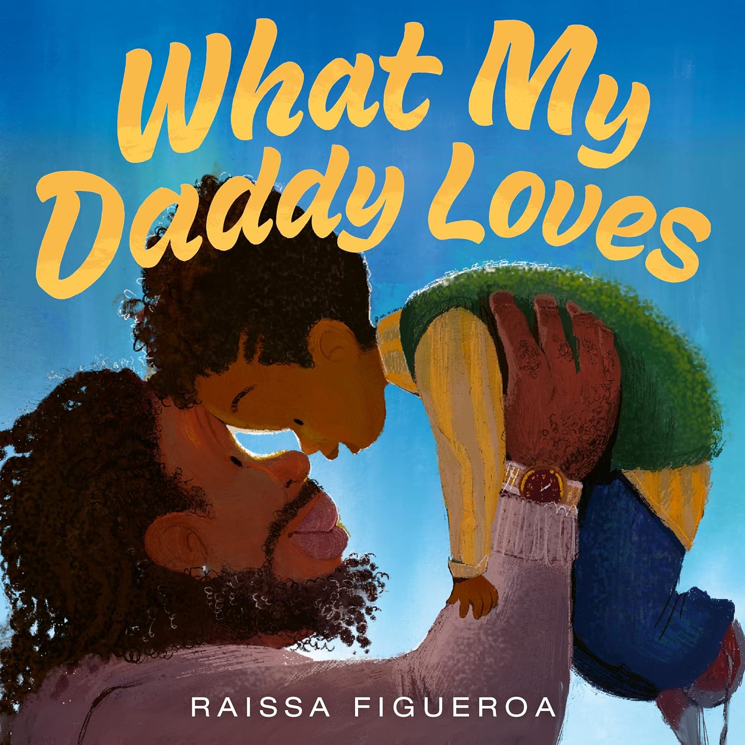 What My Daddy Loves (Hardcover)
